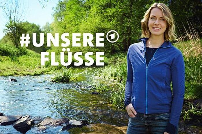 Jessy Wellmers Aufruf zur ARD-Mitmachaktion #unsereFlüsse